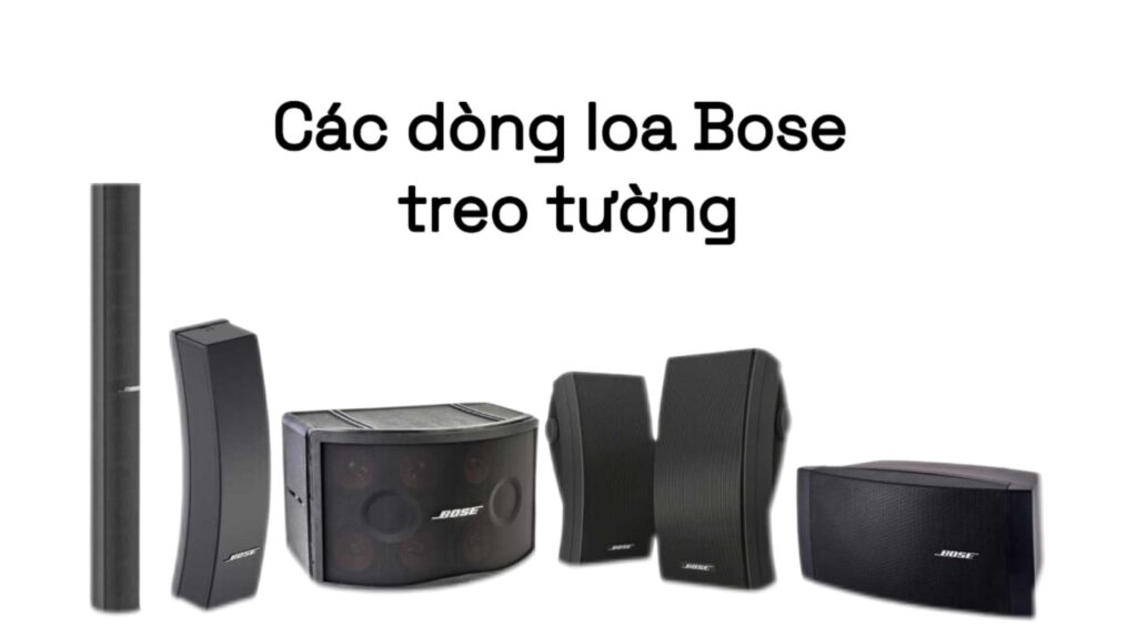 các dòng loa BOSE treo tường